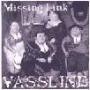 Vassline : Missing Link Vassline : Missing Link
